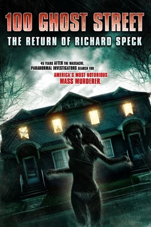 100 Ghost Street: The Return of Richard Speck watch 100 Ghost Street: The Return of Richard Speck