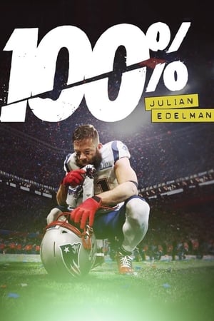 100%: Julian Edelman watch 100%: Julian Edelman