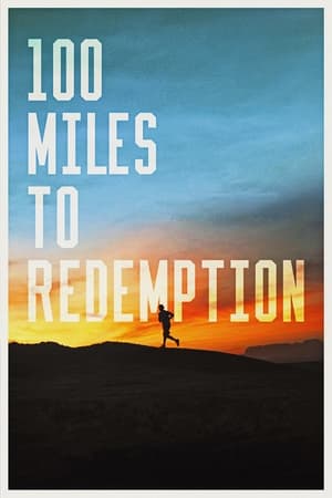 100 Miles to Redemption watch 100 Miles to Redemption