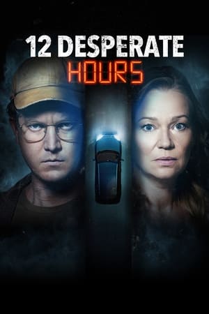 12 Desperate Hours watch 12 Desperate Hours