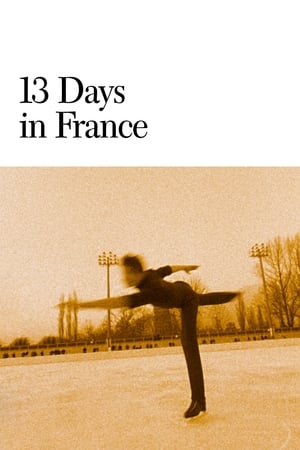 13 Days in France watch 13 Days in France