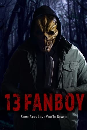 13 Fanboy watch 13 Fanboy