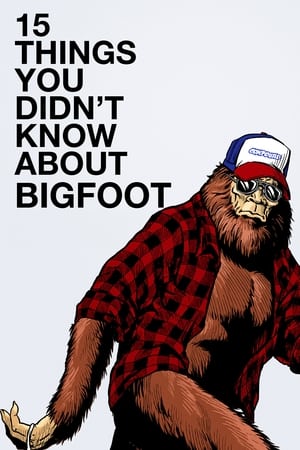 15 Things You Didn't Know About Bigfoot watch 15 Things You Didn't Know About Bigfoot