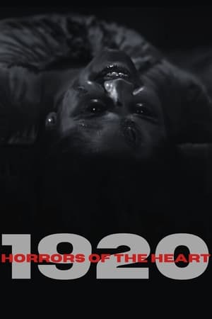1920: Horrors of the Heart watch 1920: Horrors of the Heart