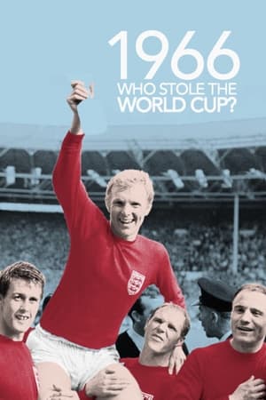 1966: Who Stole The World Cup? watch 1966: Who Stole The World Cup?