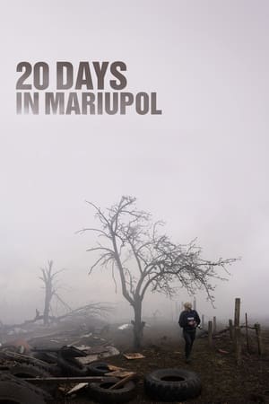 20 Days in Mariupol watch 20 Days in Mariupol