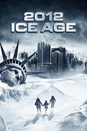 2012: Ice Age watch 2012: Ice Age