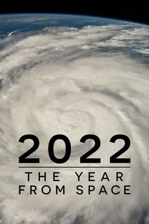 2022: The Year from Space watch 2022: The Year from Space