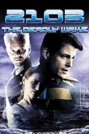 2103: The Deadly Wake watch 2103: The Deadly Wake