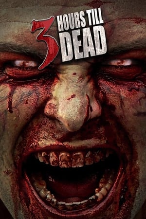 3 Hours till Dead watch 3 Hours till Dead