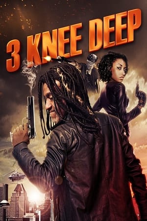 3 Knee Deep watch 3 Knee Deep