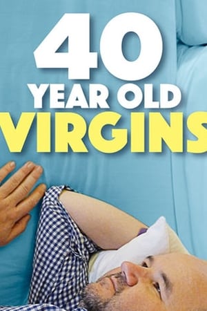 40 Year Old Virgins watch 40 Year Old Virgins