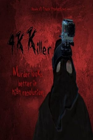 4K Killer watch 4K Killer