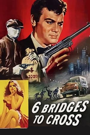 6 Bridges to Cross watch 6 Bridges to Cross