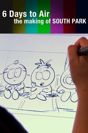 6 Days to Air: The Making of South Park watch 6 Days to Air: The Making of South Park