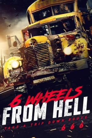 6 Wheels From Hell! watch 6 Wheels From Hell!