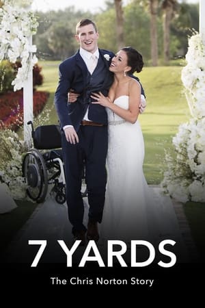 7 Yards: The Chris Norton Story watch 7 Yards: The Chris Norton Story