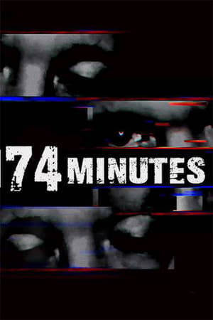 74 Minutes watch 74 Minutes