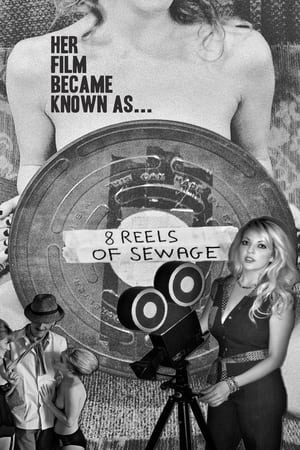 8 Reels of Sewage watch 8 Reels of Sewage