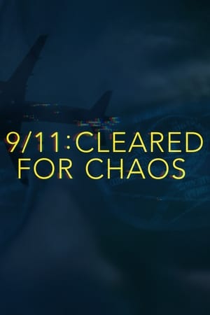 9/11: Cleared for Chaos watch 9/11: Cleared for Chaos