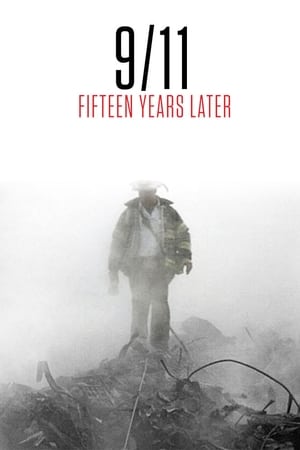 9/11: Fifteen Years Later watch 9/11: Fifteen Years Later