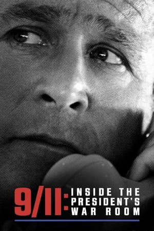 watch 9/11: Inside the President's War Room
