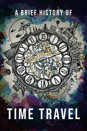 A Brief History of Time Travel watch A Brief History of Time Travel