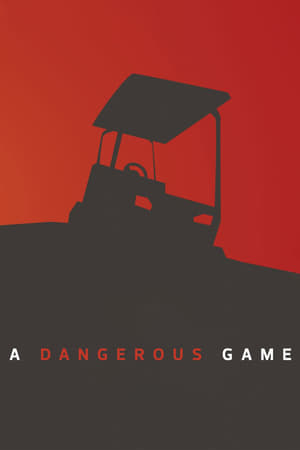 A Dangerous Game watch A Dangerous Game