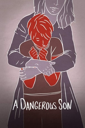 A Dangerous Son watch A Dangerous Son
