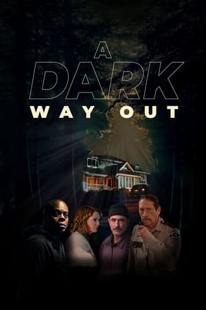 A Dark Way Out watch A Dark Way Out