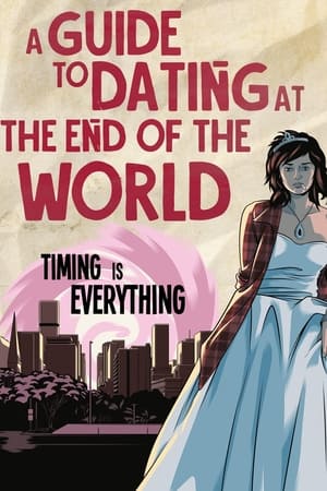 A Guide to Dating at the End of the World watch A Guide to Dating at the End of the World