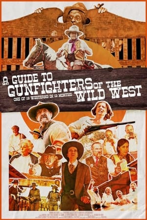 A Guide to Gunfighters of the Wild West watch A Guide to Gunfighters of the Wild West