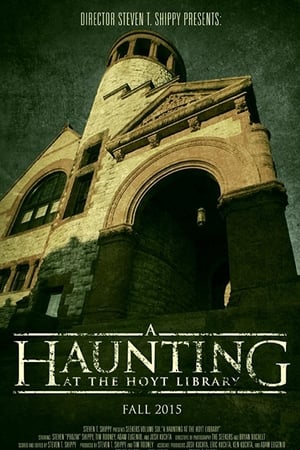 A Haunting at the Hoyt Library watch A Haunting at the Hoyt Library