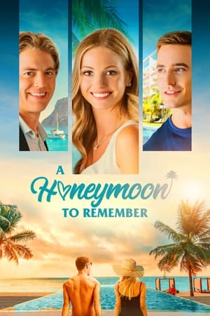 A Honeymoon to Remember watch A Honeymoon to Remember