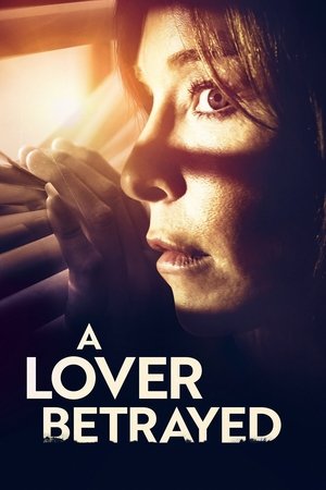 watch A Lover Betrayed