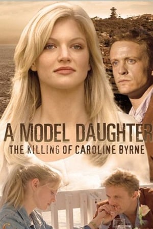 A Model Daughter: The Killing of Caroline Byrne watch A Model Daughter: The Killing of Caroline Byrne