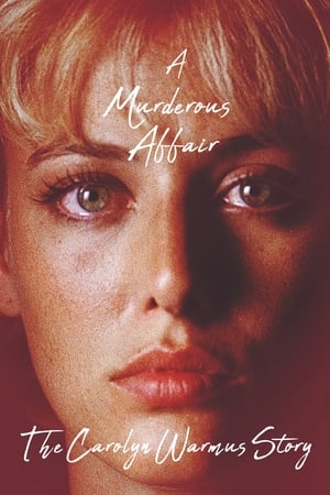 A Murderous Affair: The Carolyn Warmus Story watch A Murderous Affair: The Carolyn Warmus Story