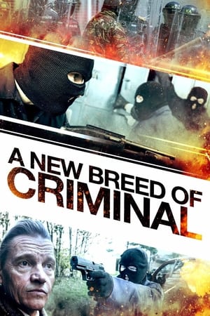 A New Breed of Criminal watch A New Breed of Criminal