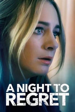 watch A Night to Regret