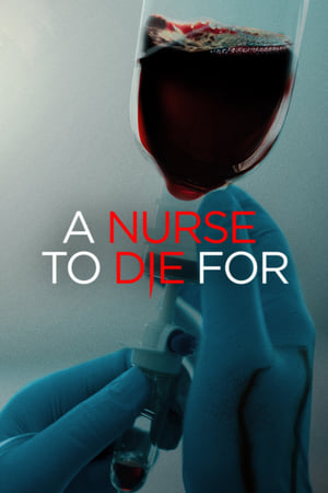 A Nurse to Die For watch A Nurse to Die For