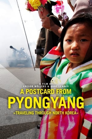 A Postcard from Pyongyang watch A Postcard from Pyongyang