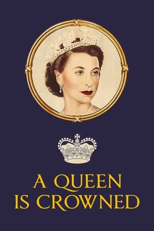 watch A Queen Is Crowned