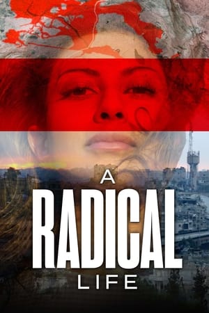 A Radical Life watch A Radical Life