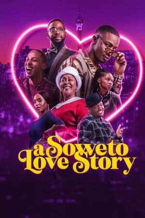 A Soweto Love Story watch A Soweto Love Story