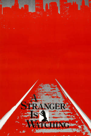 A Stranger Is Watching watch A Stranger Is Watching