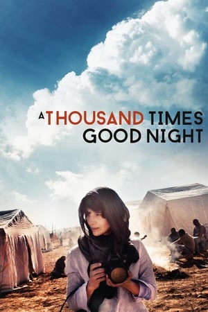 A Thousand Times Good Night watch A Thousand Times Good Night