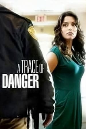 A Trace of Danger watch A Trace of Danger