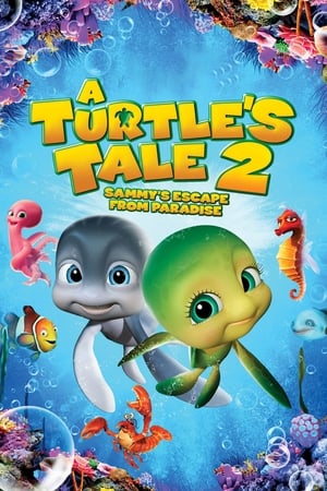 A Turtle's Tale 2: Sammy's Escape from Paradise watch A Turtle's Tale 2: Sammy's Escape from Paradise