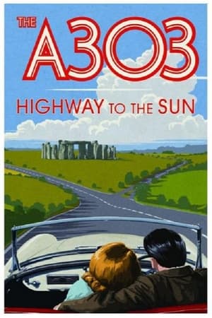 A303: Highway to the Sun watch A303: Highway to the Sun