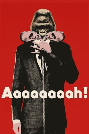 Aaaaaaaah! watch Aaaaaaaah!